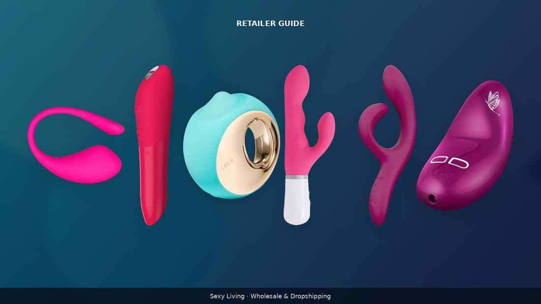 Lovense, We-Vibe, and LELO dropshipping lineup — Sexy Living retailer guide
