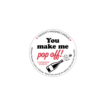 YOU MAKE ME POP-OFF - NAUGHTY MINI MASSAGE CANDLE - Sexy Living