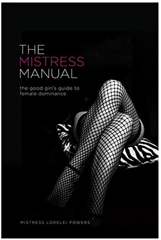 Mistress Manual /Lorelei - Sexy Living