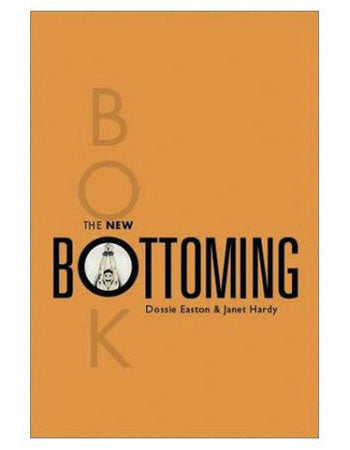 The New Bottoming Book / Easton - Sexy Living